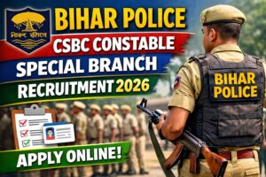Read more about the article Bihar Police CSBC Special Branch Constable Recruitment 2026: बिहार पुलिस स्पेशल ब्रांच में सिपाही की भर्ती, यहाँ से करें ऑनलाइन आवेदन