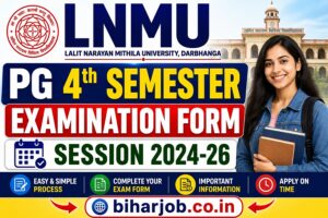 Read more about the article LNMU PG 4th Semester Examination Form Session 2024-26,Online Apply Fo