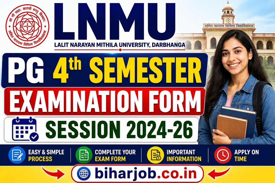 You are currently viewing LNMU PG 4th Semester Examination Form Session 2024-26,Online Apply Fo