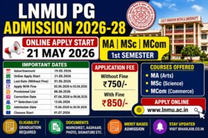 Read more about the article LNMU PG Admission 2026-28 Online Form Apply For MA, MSc एवं MCom 1st Semester 2026