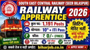 Read more about the article SECR Bilaspur Railway Apprentice Recruitment 2026, 1191 Posts,No Exam Job,Last Date Soon